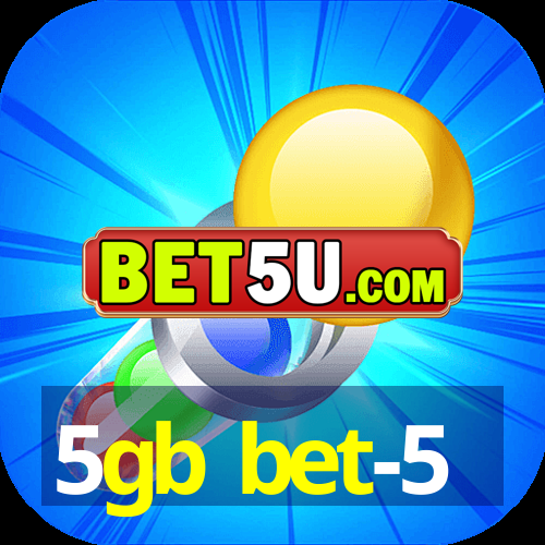 5gb bet